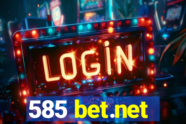 585 bet.net